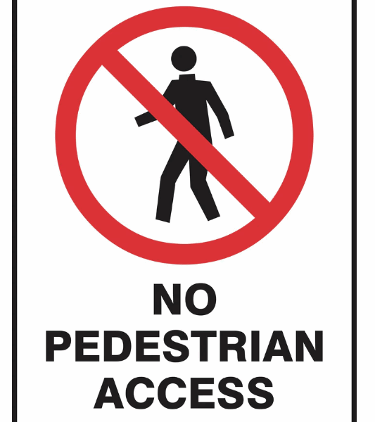 Prohibition No Pedestrian Access Sign