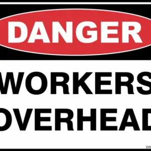 Danger Workers Overhead Sign