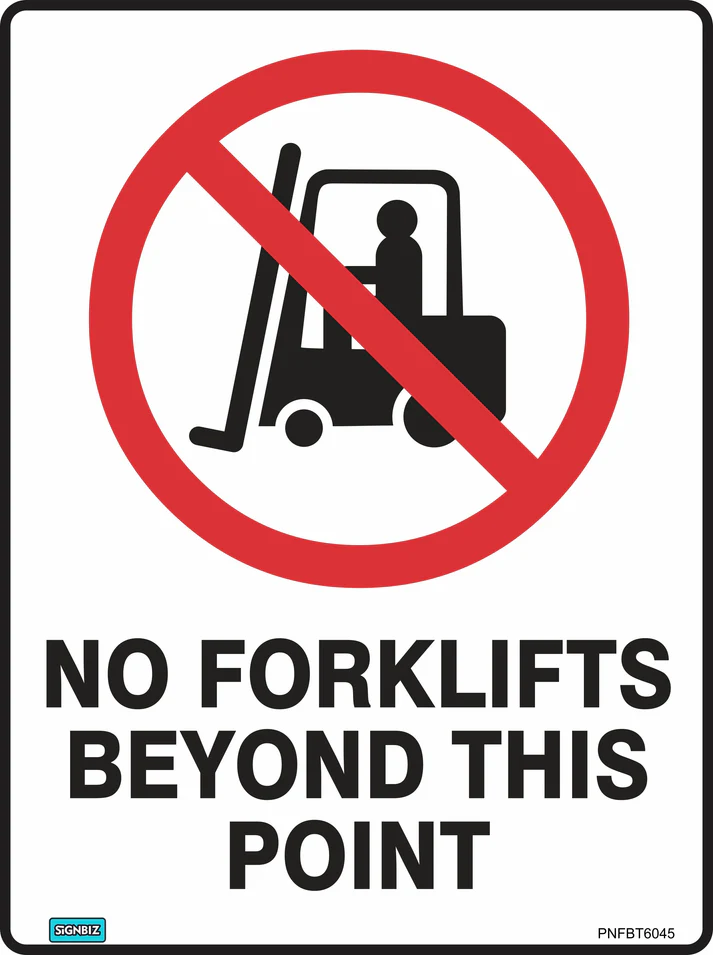 Prohibition No Fork Lifts Beyond This Point Sign